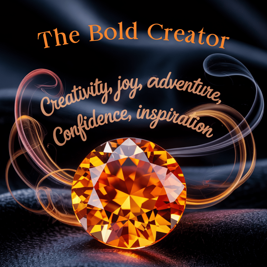 An orange gemstone with swirling color effects on a dark background. Text read: The Bold Creator. Creativity, joy, adventure, confidence, inspiration.