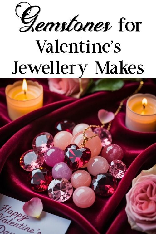 Heart-shaped and round gemstones in pink and red hues are displayed on red velvet, surrounded by candles and rose petals, evoking romance. text reads "gemstones for valentine's jewellery makes"