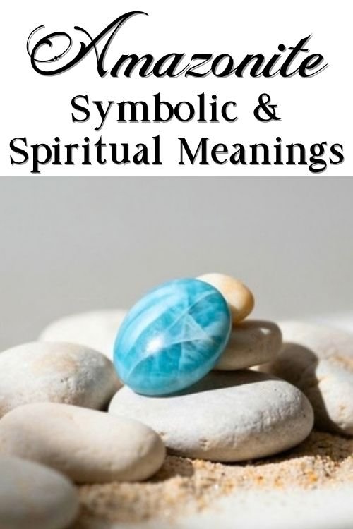 Headline reads “Amazonite: Symbolic & Spiritual Meanings” above a polished turquoise-blue amazonite stone on smooth white pebbles and sand, evoking calm and serenity.